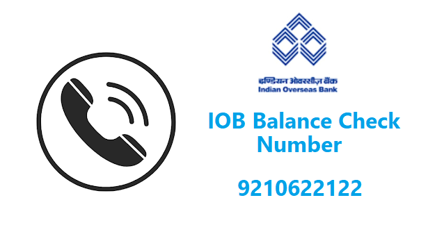 IOB Balance Check Number, IOB Bank Balance Enquiry Missed Call, SMS, and etc.